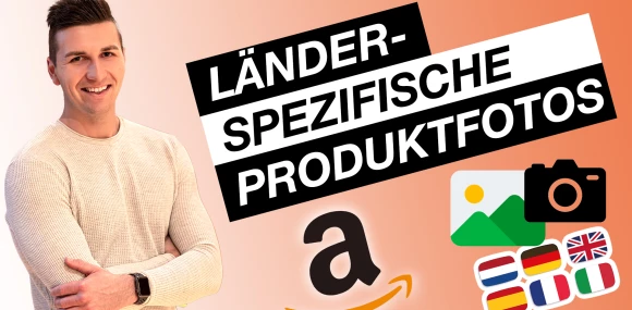 Amazon länderspezifische Fotos für jeden Marktplatz einpflegen